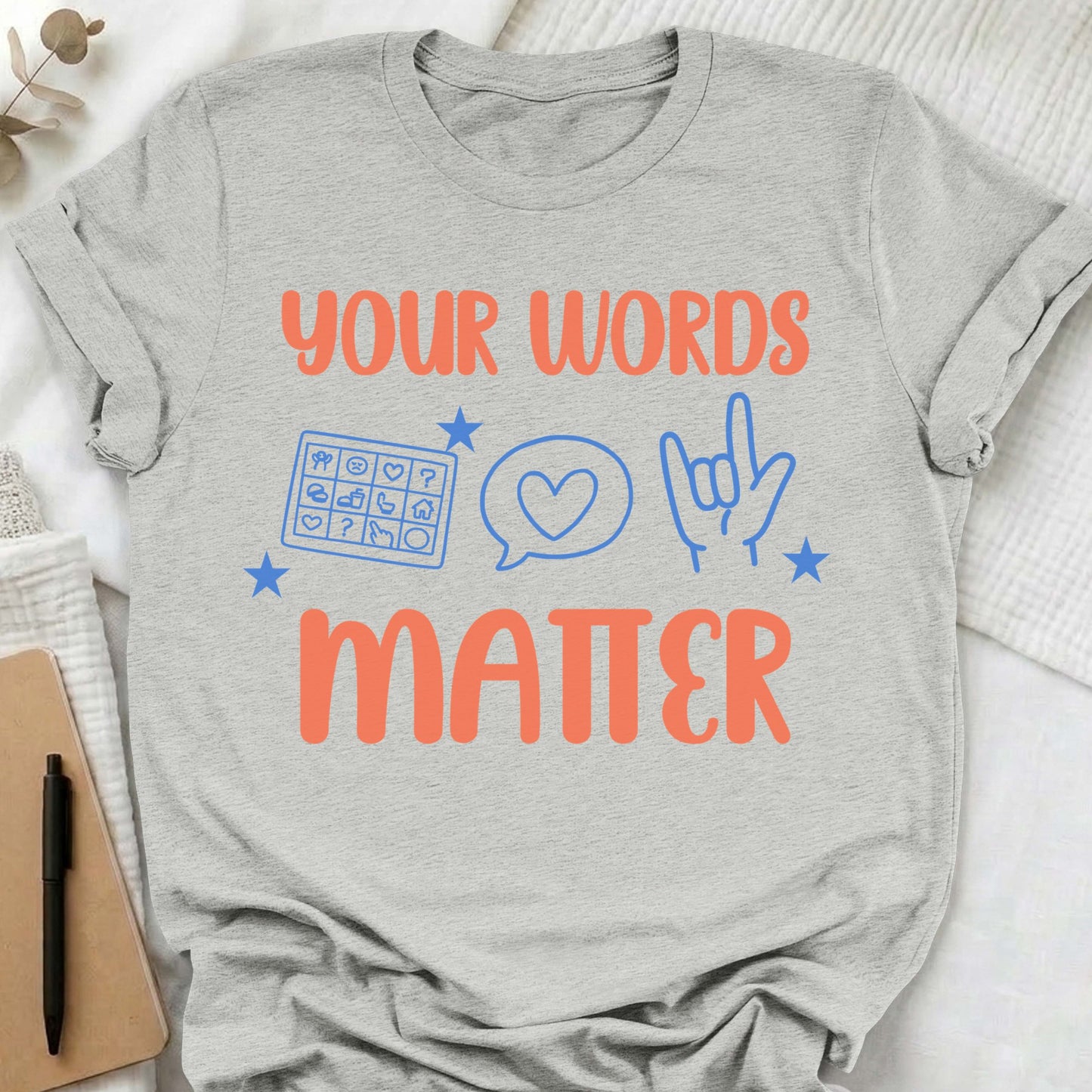 SLP Your Words Matter shirt