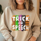 Trick or Speech Sweatshirt