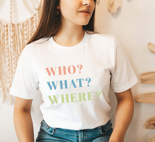who what where SLP t-shirt