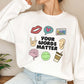 Your words matter Sweatshirt