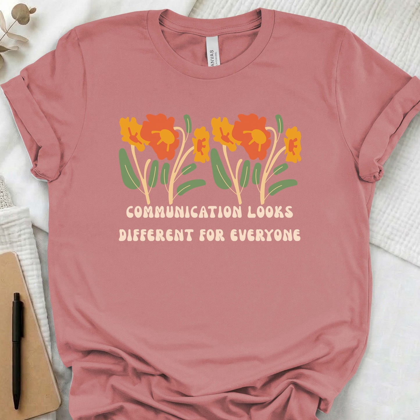 communication looks different for everyone tee
