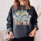 your words matter Sweatshirt