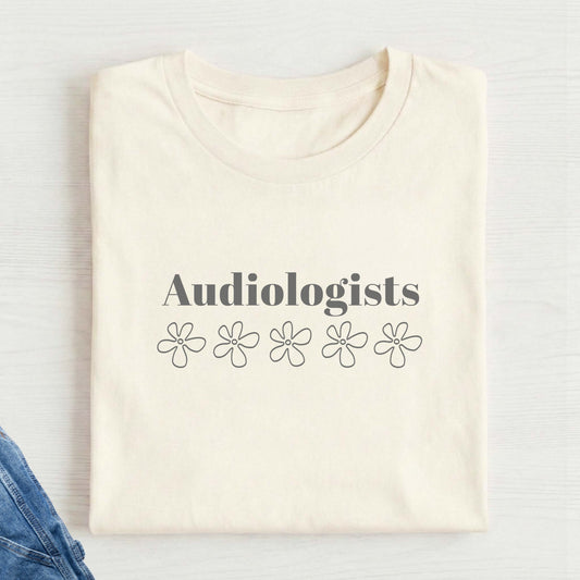 Audiologists t-shirt