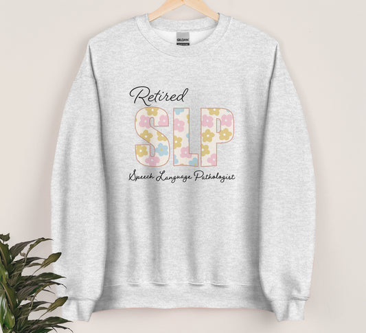 Retired SLP Sweatshirt