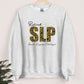 Retired SLP Sweatshirt