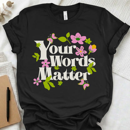 Your Words Matter SLP shirt