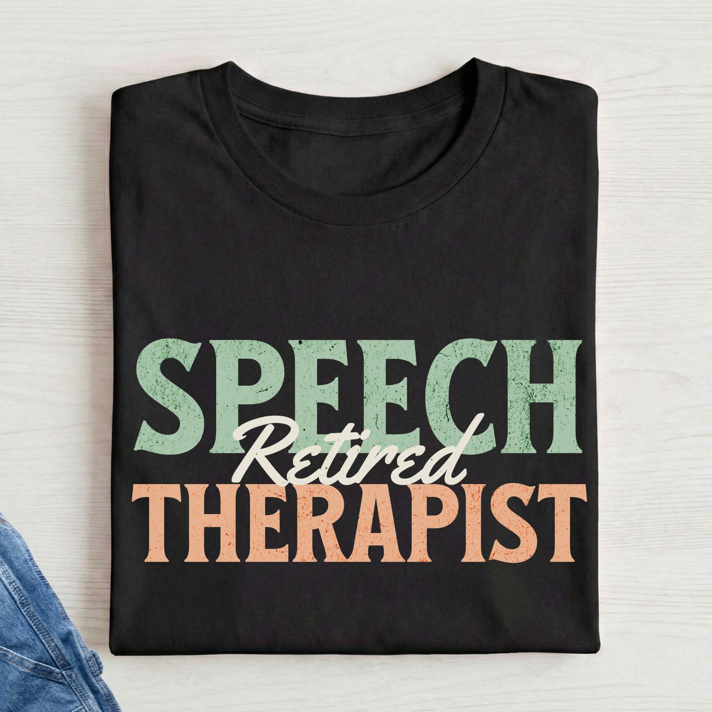 Retired Speech Therapist t-shirt