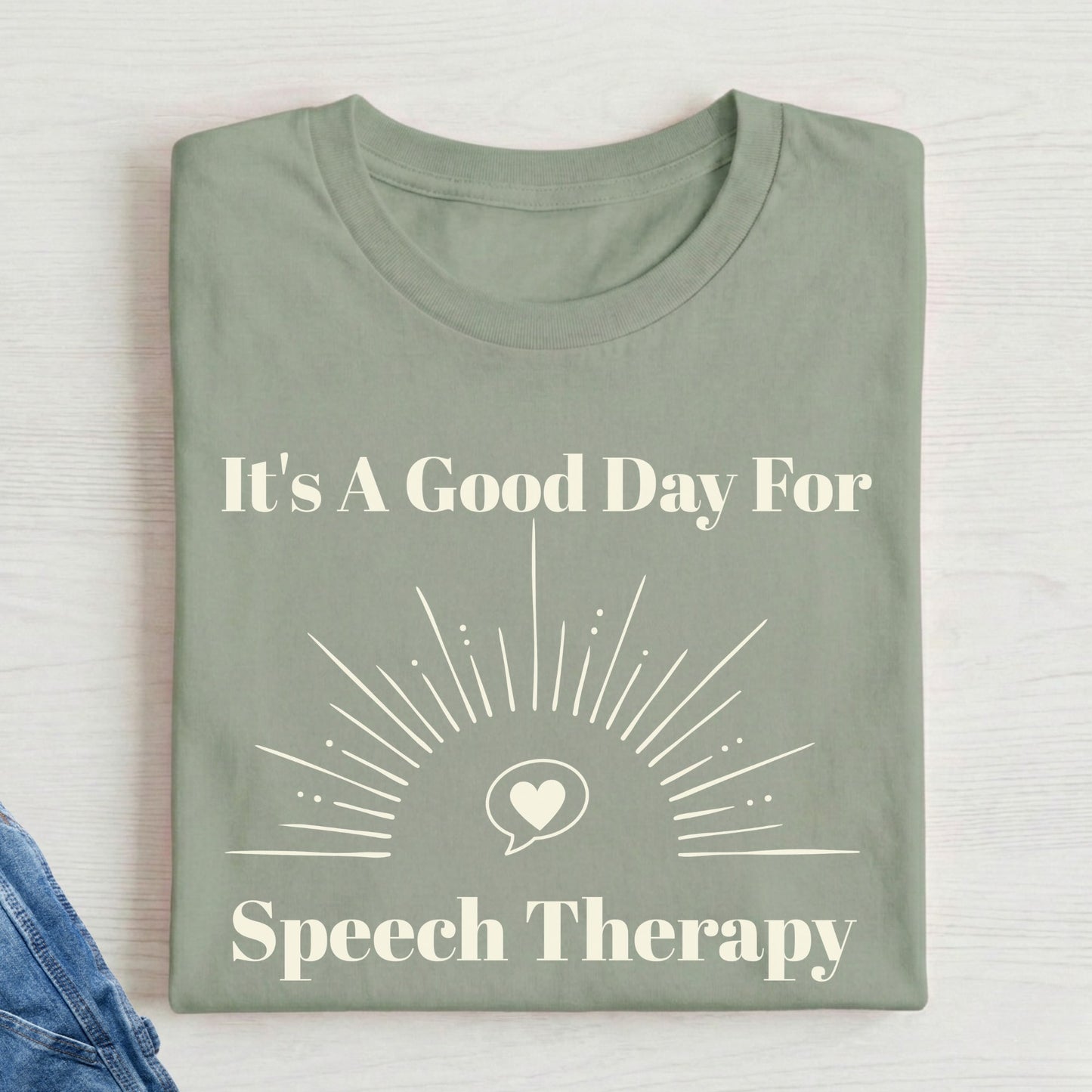 Good Day For Speech Therapy shirt