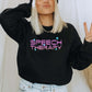 90s Speech Therapy Sweatshirt