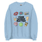 Your words matter Sweatshirt
