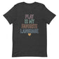 Retro Play is my favorite language shirt
